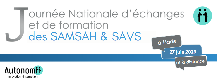 13e Journée Nationale d’échanges et de formation des SAMSAH et SAVS 2023